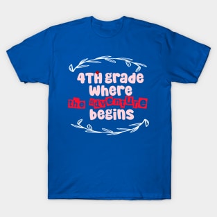 4th Grade: Where the Adventure Begins T-Shirt